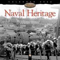 Naval Heritage 2022 Calendar （WAL）