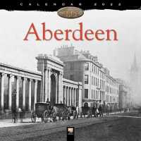 Aberdeen Heritage 2022 Calendar （WAL）