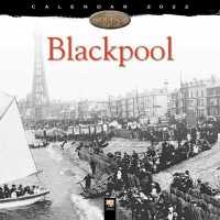 Blackpool Heritage 2022 Calendar （WAL）