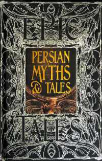 Persian Myths & Tales : Epic Tales (Gothic Fantasy)
