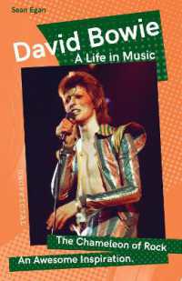 David Bowie : A Life in Music (Want to know More about Rock & Pop?)