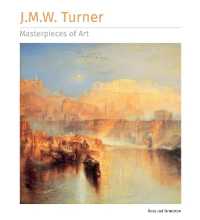 J.M.W. Turner Masterpieces of Art (Masterpieces of Art)