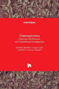 Osteosarcoma : Diagnosis, Mechanisms, and Translational Developments