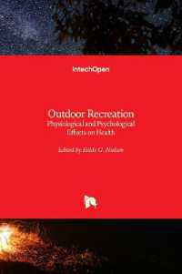 Outdoor Recreation : Physiological and Psychological Effects on Health