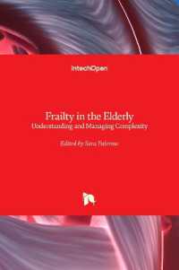 Frailty in the Elderly : Understanding and Managing Complexity