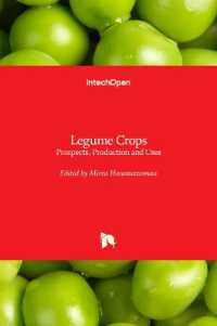Legume Crops : Prospects, Production and Uses
