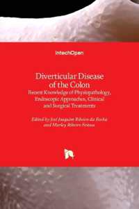 Diverticular Disease of the Colon : Recent Knowledge of Physiopathology, Endoscopic Approaches, Clinical and Surgical Treatments