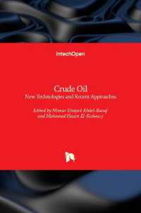 Crude Oil : New Technologies and Recent Approaches