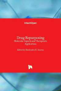Drug Repurposing : Molecular Aspects and Therapeutic Applications