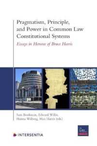 Pragmatism, Principle, and Power in Common Law Constitutional Systems : Essays in Honour of Bruce Harris