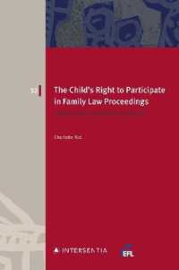 The Child's Right to Participate in Family Law Proceedings : Represented, Heard or Silenced? (European Family Law)