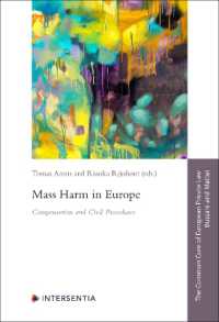 Mass Harm in Europe : Compensation and Civil Procedures (Common Core of European Private Law)