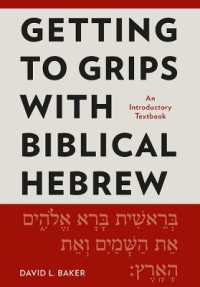 Getting to Grips with Biblical Hebrew : An Introductory Textbook