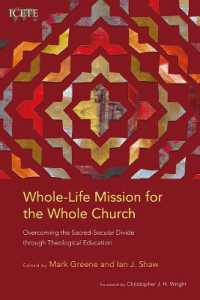 Whole-Life Mission for the Whole Church : Overcoming the Sacred-Secular Divide through Theological Education (Icete Series)