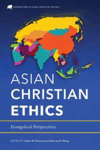 Asian Christian Ethics : Evangelical Perspectives (Foundations in Asian Christian Thought)