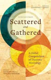 Scattered and Gathered : A Global Compendium of Diaspora Missiology