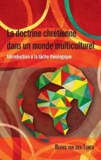 La Doctrine Chretienne Dans Un Monde Multiculturel : Introduction à la tâche théologique