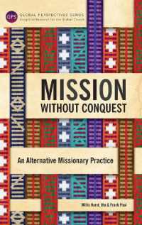 Mission without Conquest : An Alternative Missionary Practice