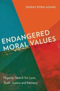 Endangered Moral Values : Nigeria's Search for Love, Truth, Justice and Intimacy