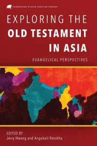 Exploring the Old Testament in Asia : Evangelical Perspectives (Foundations in Asian Christian Thought)