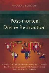 Post-mortem Divine Retribution : A Study in the Hebrew Bible and Select Second Temple Jewish Literature Compared with Aspects of Divine Retribution in Deuteronomy