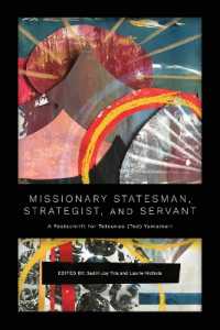 Missionary Statesman, Strategist, and Servant : A Festschrift for Tetsunao (Ted) Yamamori
