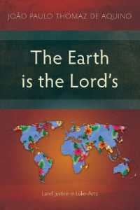 The Earth is the Lord's : Land Justice in Luke-Acts (Studies in New Testament)