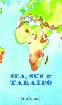Sea, Sun & Taraipo : Millionaires in Time -- Paperback / softback