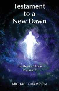 Testament to a New Dawn : The Book of Love - Volume 2 (Testament to a New Dawn)