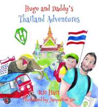 Hugo & Daddy's Thailand Adventures (Hugo & Daddy)