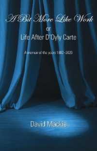 A Bit More Like Work, or Life after D'Oyly Carte