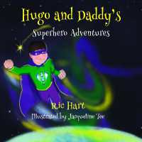 Hugo and Daddy's Superhero Adventures