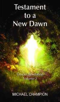 Testament to a New Dawn : Time of Revelation - Volume 3 (Testament to a New Dawn)