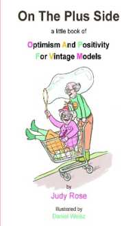On the Plus Side: A Little Book of Optimism and Positivity for Vintage Models