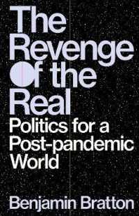 Revenge of the Real : Politics for a Post-pandemic World -- Hardback