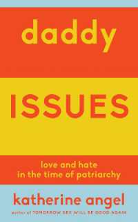 Daddy Issues : Love and Hate in the Time of Patriarchy