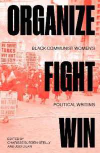 Organize, Fight, Win : Black Communist Women's Political Writing