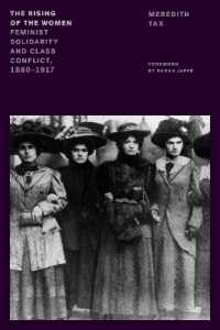 The Rising of the Women : Feminist Solidarity and Class Conflict, 1880-1917 (Feminist Classics)