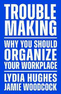 労組結成のススメ：世界各地からの教訓<br>Troublemaking : Why You Should Organise Your Workplace