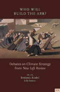 Who Will Build the Ark? : Debates on Climate Strategy from 'New Left Review' (New Left Review)
