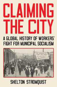 Claiming the City : A Global History of Workers' Fight for Municipal Socialism
