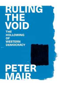 西洋民主主義の空洞化（新版）<br>Ruling the Void : The Hollowing of Western Democracy