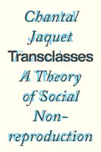 Transclasses : A Theory of Social Non-reproduction