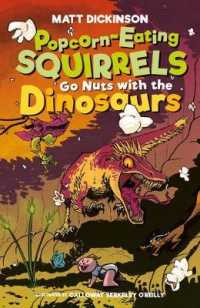 Popcorn-Eating Squirrels Go Nuts with the Dinosaurs (Popcorn-eating Squirrels)