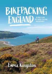 Bikepacking England : 20 multi-day off-road cycling adventures (Bikepacking)