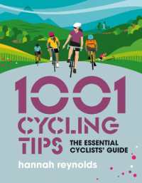 1001 Cycling Tips : The essential cyclists' guide - navigation, fitness, gear and maintenance advice for road cyclists, mountain bikers, gravel cyclists and more (1001 Tips)