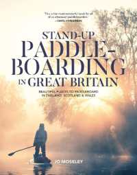 Stand-up Paddleboarding in Great Britain : Beautiful places to paddleboard in England, Scotland & Wales