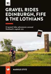 Gravel Rides Edinburgh, Fife & the Lothians : 15 gravel bike adventures around Scotland's capital city (UK Gravel Rides)