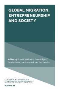 グローバル移住、起業家精神と社会<br>Global Migration, Entrepreneurship and Society (Contemporary Issues in Entrepreneurship Research)