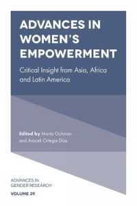 アジア、アフリカ、南米における女性のエンパワーメント<br>Advances in Women's Empowerment : Critical Insight from Asia, Africa and Latin America (Advances in Gender Research)